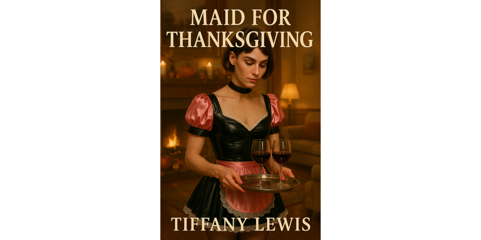 Book cover for Maid for Thanksgiving by Tiffany Lewis, featuring a feminized sissy maid in a pink and black uniform serving wine in front of a cozy, candlelit Thanksgiving fireplace.